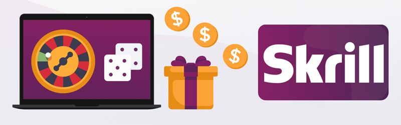 Best Bonuses for Skrill Casinos