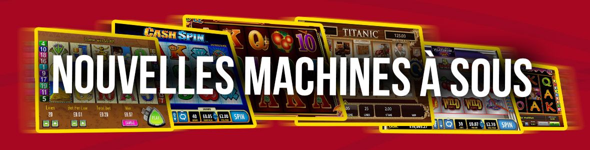 Nouvelles machines à sous